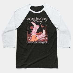 Line 'Em Up, Knock 'Em Back, Fill 'Em Up Cowgirl Boots Baseball T-Shirt